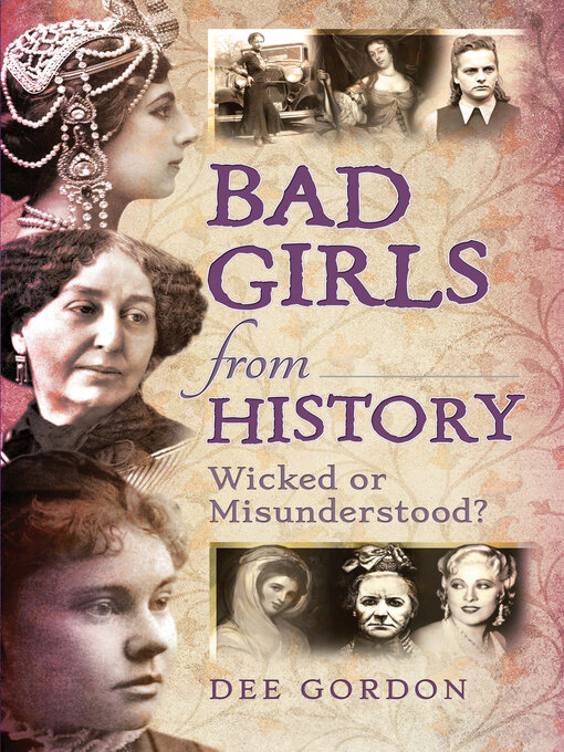 Title details for Bad Girls from History by Dee Gordon - Available